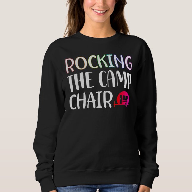 Rocking The Camp Chair Camping Boondocking For Kid Sweatshirt (Front)