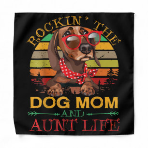 Rocking The Dog Mom Aunt Life Gift For Auntie Bandana