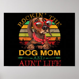 Rocking The Dog Mom Aunt Life Gift For Auntie Poster