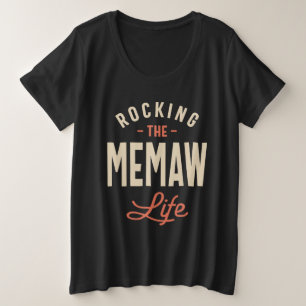 Rocking the Memaw Life - Design for Moms Grandma Plus Size T-Shirt