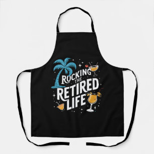 Rocking The Retired Life Summer Funny Retirement Apron