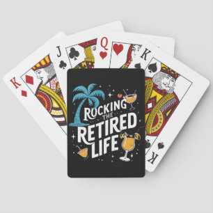 Rocking The Retired Life Summer Funny Retirement Poker Cards