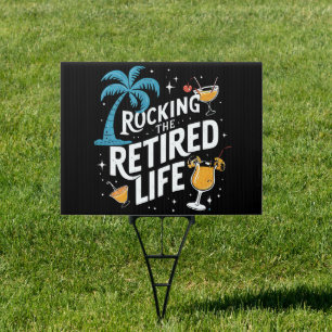 Rocking The Retired Life Summer Funny Retirement Sign