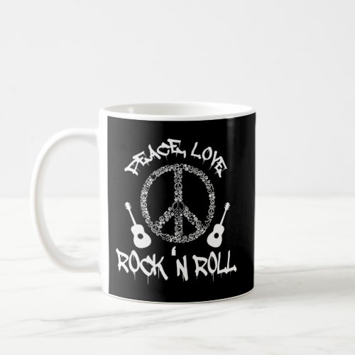 RockN Roll Peace Love Rock And Roll Coffee Mug