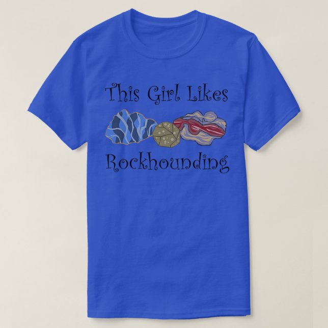 Rocks and Minerals Nature Earth Science Rockhounde T-Shirt (Design Front)