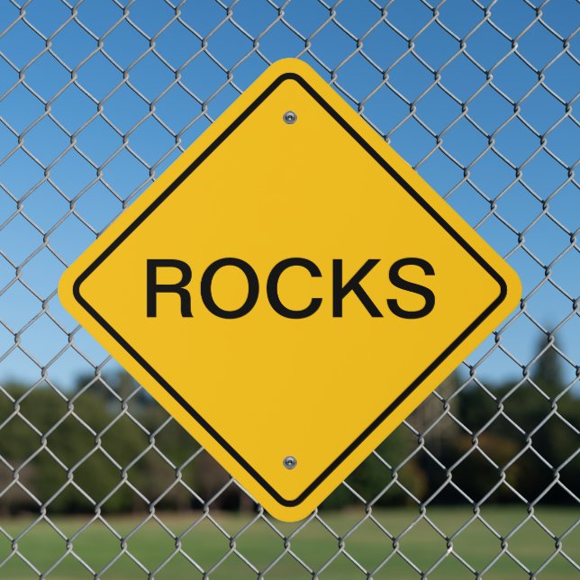 Rocks Metal Sign (In Situ(Fence))