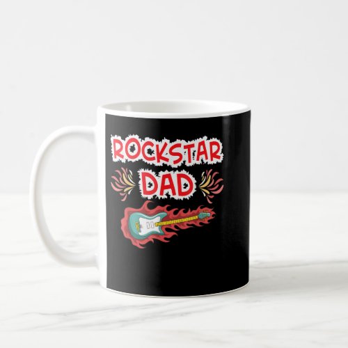 Rockstar Dad Electric Guitar Rock Fan Fathers Day Coffee Mug
