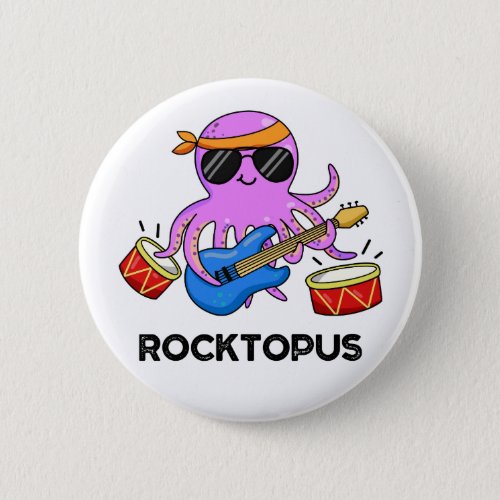 Rocktopus Funny Rock Band Octopus Pun Button