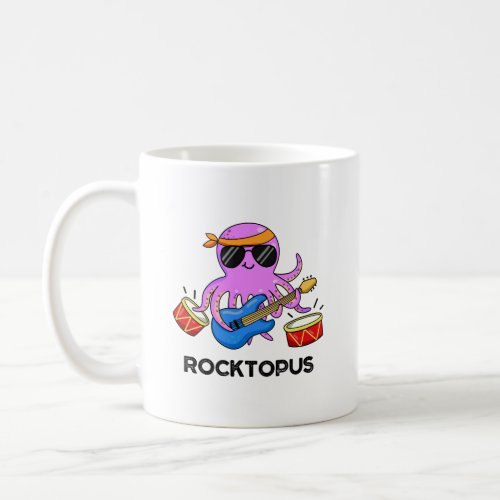 Rocktopus Funny Rock Band Octopus Pun Coffee Mug