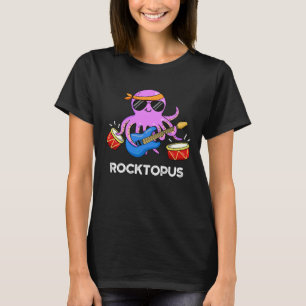 Rocktopus Funny Rock Band Octopus Pun Dark BG T-Shirt