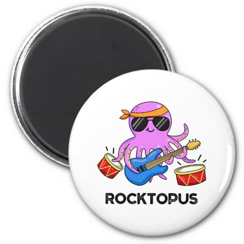 Rocktopus Funny Rock Band Octopus Pun Magnet