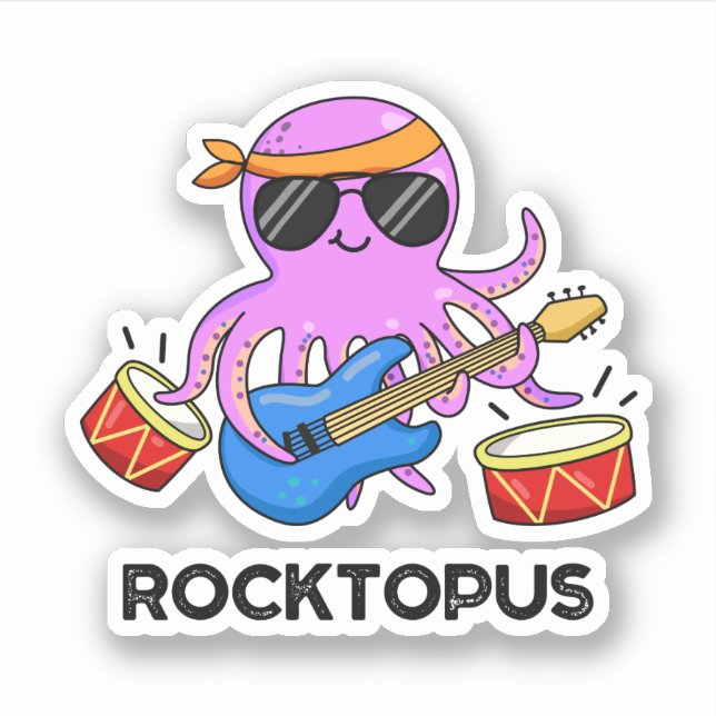 Rocktopus Funny Rock Band Octopus Pun  Sticker (Front)