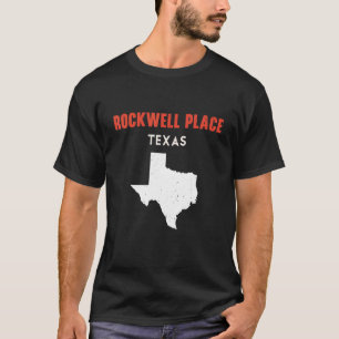Rockwell Place Texas USA State America Travel Texa T-Shirt