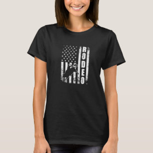 Rodeo American Flag Usa Patriotic Proud Funny Rode T-Shirt