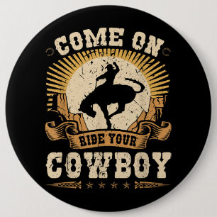 Rodeo Bronc Riding Ride Your Cowboy Bucking Horse Button