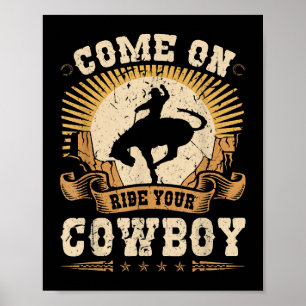 Rodeo Bronc Riding Ride Your Cowboy Bucking Horse Poster