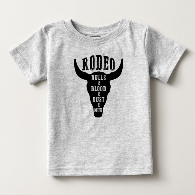 Rodeo/Bulls and Blood/Country Baby/Country Song Baby T-Shirt (Front)