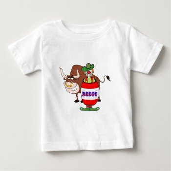 Rodeo Clown In Barrel And Bull Cartoon Baby T-shirt by RODEODAYS at Zazzle
