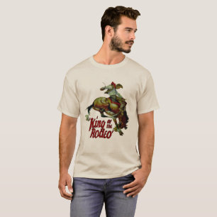 Rodeo Cowboy Bucking Horse King Of Rodeo T-Shirt