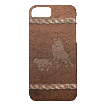 Rodeo Cowboy - Calf Roping  Leather & Rope Iphone 8/7 Case by Sandpiper_Designs at Zazzle