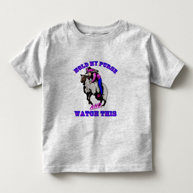 Rodeo Cowgirl Mutton Bustin" Purse Watch This Toddler T-shirt (Front)
