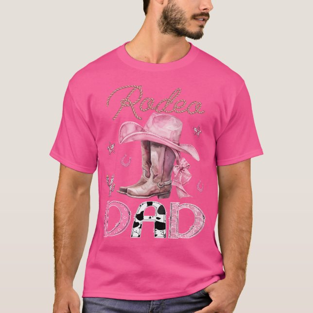 Rodeo Dad Pink Boots Coquette Cowgirl Birthday Par T-Shirt (Front)