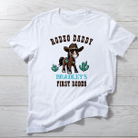 Rodeo daddy cowboy horse birthday party matching T-Shirt<br><div class="desc">Rodeo daddy First Rodeo cute cowboy baby horse birthday party personalized t-shirt,  adorable brown baby horse in a cowboys hat and decorated saddle on Arizona landscape for cowboys western themed birthday party,  birthday photoshoot matching family shirt,  photo props.</div>
