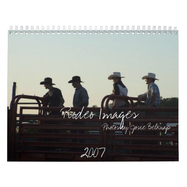 Rodeo Images, 2007, Photos by ... Calendar (Cover)