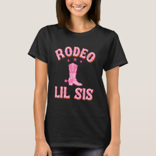 Rodeo Lil Sis 1st First Birthday Cowgirl Western R T-Shirt