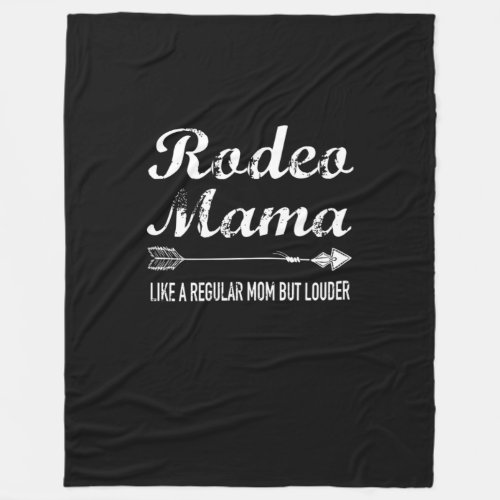 Rodeo Mama Regular Mom But Louder Shirt Horse Mom Fleece Blanket