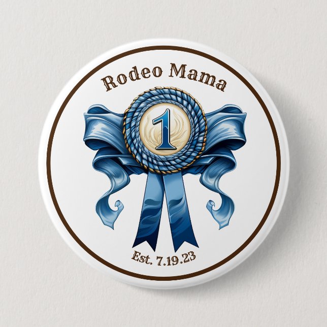 Rodeo Mom Blue Ribbon First Birthday Pin (Front)