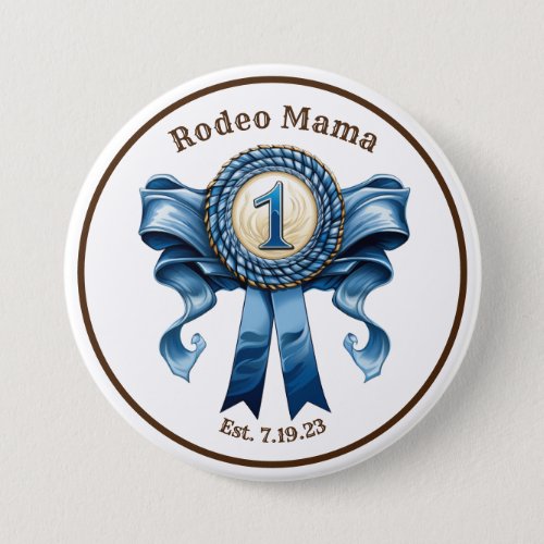 Rodeo Mom Blue Ribbon First Birthday Pin