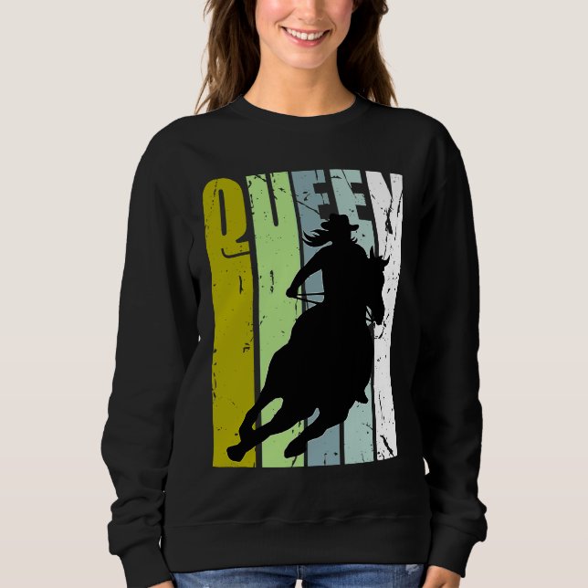 Rodeo Queen Barrel Racing Race Racer Women Cowgirl Sweatshirt (Front)