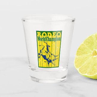 rodeo world champion shot glass