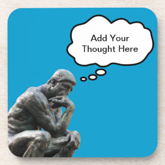 Rodin's Thinker - Add Your Custom Thought Beverage Coaster