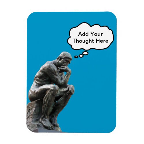 Rodins Thinker _ Add Your Custom Thought Magnet