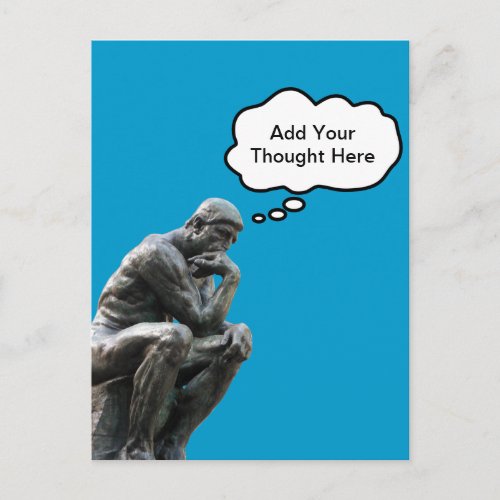 Rodins Thinker _ Add Your Custom Thought Postcard