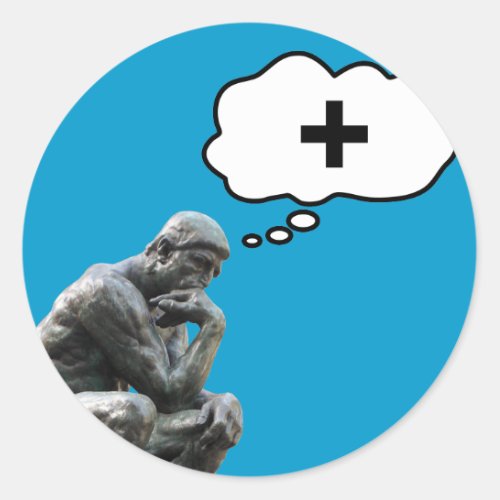 Rodins Thinker Statue _ Think Positive Classic Round Sticker
