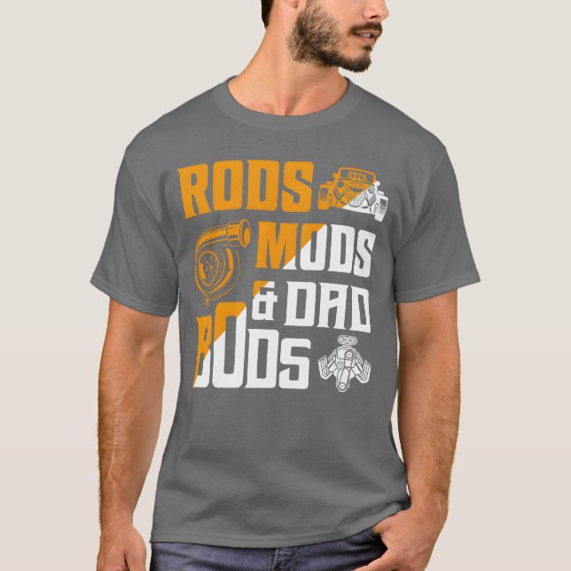 Rods Mods Dad Bods Classic Retro Car friends frien T-Shirt (Front)