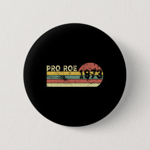 Roe 1973 My Uterus My Choice Prochoice Feminist  Button
