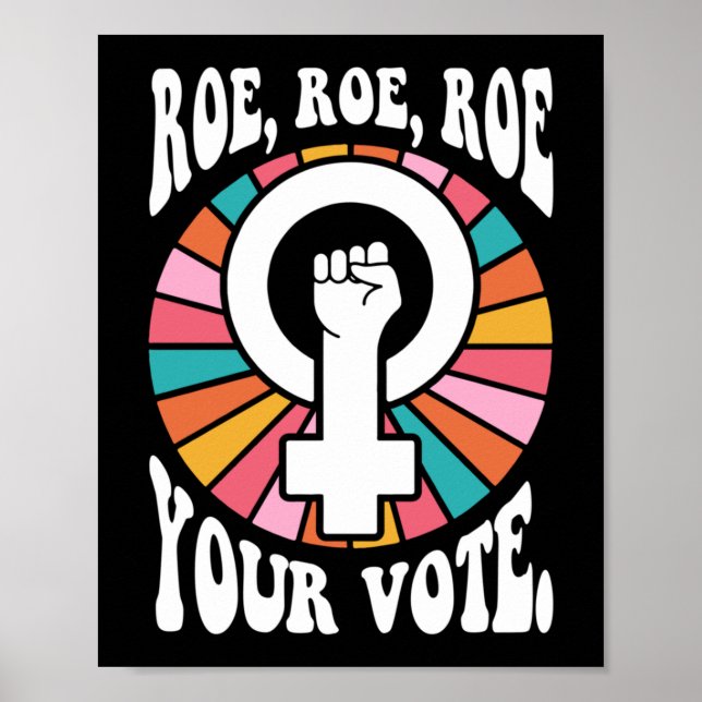 ROE ROE ROE YOUR VOTE  88 POSTER (Front)
