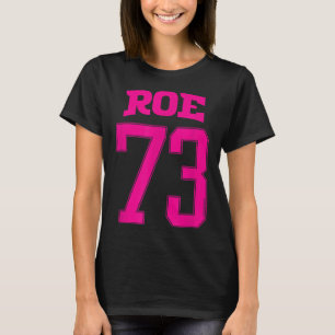 Roe V Wade 73 Pro Choice 1973 Women's Rights Athle T-Shirt