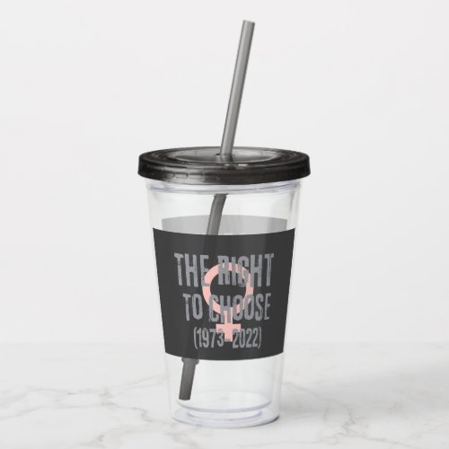 Roe V Wade Death Date Typography  Acrylic Tumbler