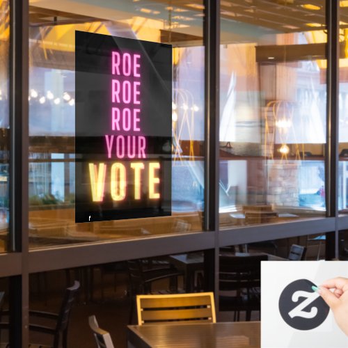 Roe Your Vote Pink Neon  Window Cling