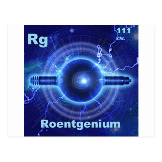 Roentegenium roentgenium postcard | Zazzle.com