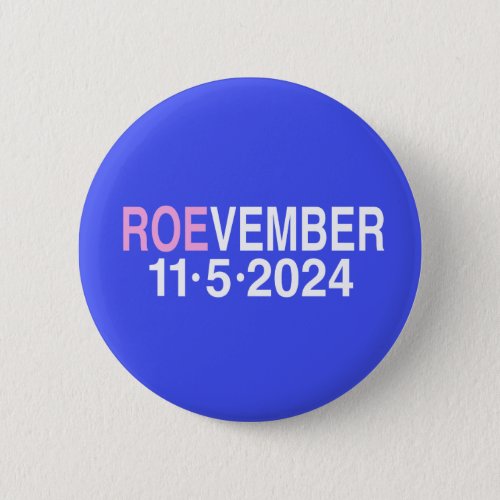 ROEvember Election 2024 Button