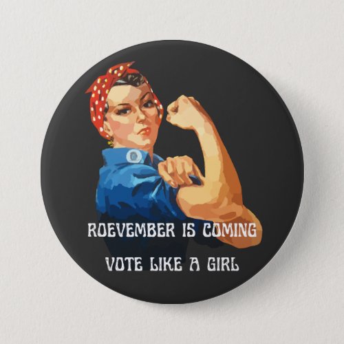 Roevember is Coming Rosie the Riveter  Button