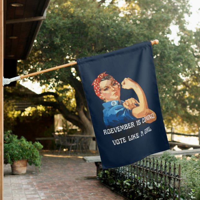Roevember is Coming Rosie the Riveter  House Flag (In SItu)