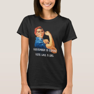 Roevember is Coming Rosie the Riveter T-Shirt