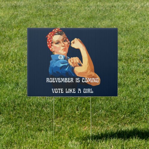 Roevember is Coming Rosie the Riveter Yard Sign